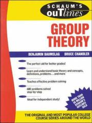 Schaum's outline of theory and problems of group theory by B. Baumslag, B. Chandler
