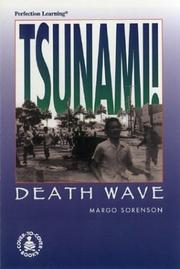 Cover of: Tsunami! Death Wave (Cover-to-Cover Informational Books: Disasters) by Margo Sorenson, Larry Nolte, Kay Ewald, Larry Nolte, Kay Ewald