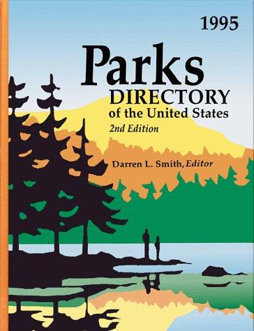 Parks Directory of the United States by Darren L. Smith