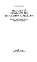 Memoria sí, venganza no en Josefina R. Aldecoa by Cristina Dupláa