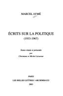 Cover of: Écrits sur la politique (1933-1967) by Marcel Aymé