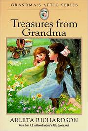 Cover of: Treasures from Grandma (Grandma's Attic Series) by Arlela Richardson