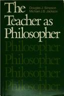Cover of: Teacher As Philosopher by Douglas J. Simpson