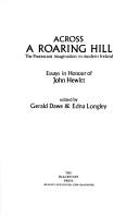 Cover of: Across a roaring hill by edited by Gerald Dawe & Edna Longley.