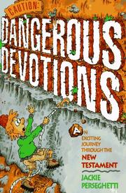 Cover of: Caution Dangerous Devotions