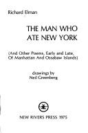 Cover of: The man who ate New York (and other poems, early and late, of Manhattan and Ossabaw Islands)