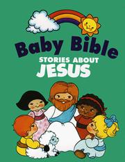 Cover of: Baby Bible stories about Jesus