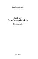 Cover of: Berliner Prominentenlexikon: ein Adressbuch