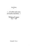 Cover of: "... ich stellte mich unter, ich machte mich klein ...": Wolfgang Koeppen 1933-1948