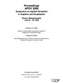 Cover of: Proceedings, APGV 2006: Symposium on Applied Perception in Graphics and Visualization : Boston, Massachusetts, July 28-29, 2006