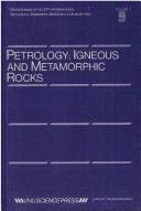 Cover of: Petrology: Igneous And Metamorphic Rocks | 27th International Geological Congress