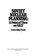 Cover of: Soviet nuclear planning: a point of view on SALT