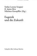 Cover of: Eugenik und Zukunft