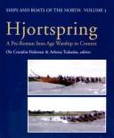 Cover of: Hjortspring: a pre-Roman iron-age warship in context