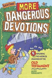 Cover of: Caution: more dangerous devotions