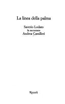 Cover of: La linea della palma: Saverio Lodato fa raccontare Andrea Camilleri.