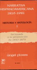 Narrativa hispanoamericana, 1816-1981 by Angel Flores