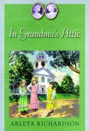 Cover of: In Grandma's attic by Arleta Richardson, Patrice Barton, Arleta Richardson