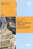 Cover of: Das neue Elektro- und Elektronikgerätegesetz: wesentliche Rechtsgrundlagen und praxisnahe Einführung