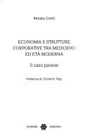 Cover of: Economia e strutture corporative tra Medioevo ed età moderna: il caso pavese