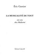 Cover of: La musicalité de tout by Eric Garnier