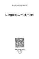 Cover of: Histoire des idees et critique litteraire, vol. 411: Montherlant critique by Jean-Francois Domenget