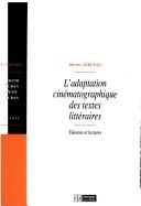 Cover of: L' adaptation cinématographique des textes littéraires by Michel Serceau