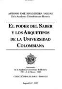 Cover of: El poder del saber y los arquetipos de la universidad colombiana