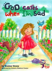 Cover of: God Cares When I'm Sad (Getting to Know God Series)