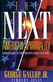 Cover of: The Next American Spirituality by George Gallup, Jr., Timothy Jones