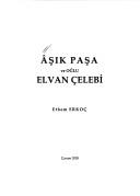Âşık Paşa ve oğlu Elvan Çelebi by Ethem Erkoç