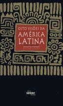Cover of: Oito visões da América Latina