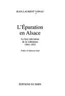 Cover of: L' épuration en Alsace: a face méconnue de la libération, 1944-1953