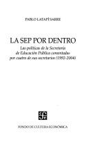 Cover of: La SEP por dentro by Pablo Latapí