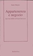 Cover of: Appartenenza e negozio: la crisi della teologia barocca