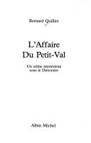 Cover of: affaire Du Petit-Val: un crime mystérieux sous le Directoire