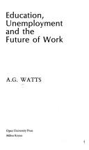 Cover of: Education, unemployment and the future of work