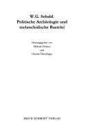 Cover of: W.G. Sebald: politische Archäologie und melancholische Bastelei