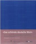 Cover of: Das schönste deutsche Wort by herausgegeben von Prof. Dr. Jutta Limbach.