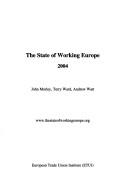 Cover of: The state of working Europe 2004