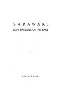 Cover of: Sarawak | Vincent H. K. Foo