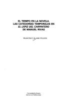 Cover of: El tiempo en la novela: las categorías temporales en El lápiz del carpintero de Manuel Rivas