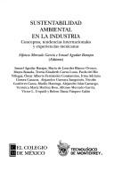 Sustentabilidad ambiental en la industria by Ismael Aguilar Barajas