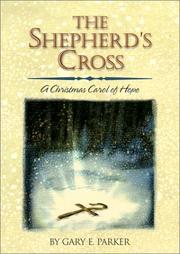 Cover of: The shepherd's cross by Gary E. Parker