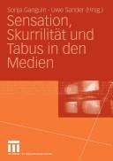 Cover of: Sensation, Skurrilität und Tabus in den Medien