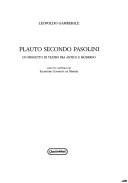 Cover of: Plauto secondo Pasolini: un progetto di teatro fra antico e moderno : con un capitolo su Salvatore Cognetti de Martiis