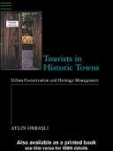 Cover of: Tourists in historic towns by Aylin Orbasli