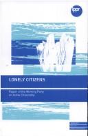 Cover of: Lonely citizens: report of the Working Party on Active Citizenship