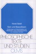 Cover of: Sein und Bewusstsein: Erörterungen zur Erkenntnislehre und Metaphysik in einer Gegenüberstellung von Aristoteles und Kant