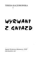 Cover of: Wyrwani z gniazd